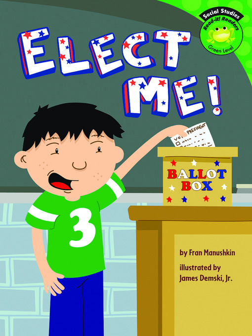 Title details for Elect Me! by James Demski - Available